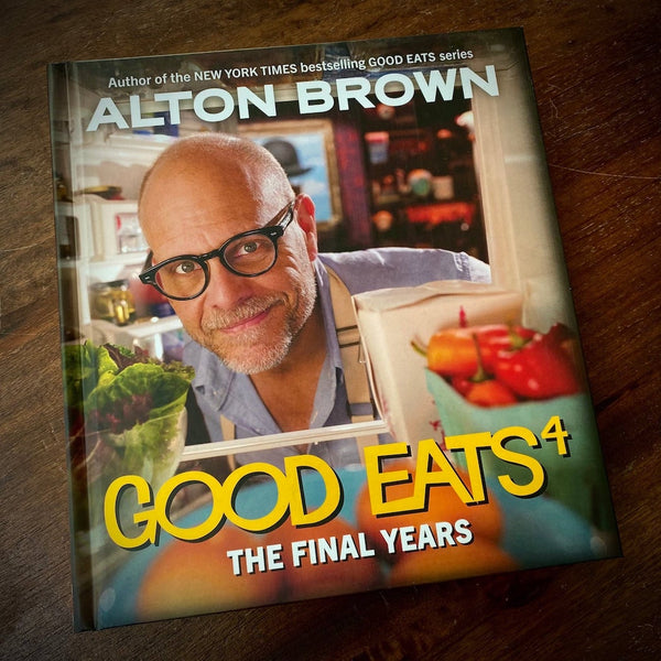 Autographed Copy of Good Eats 4: The Final Years Book